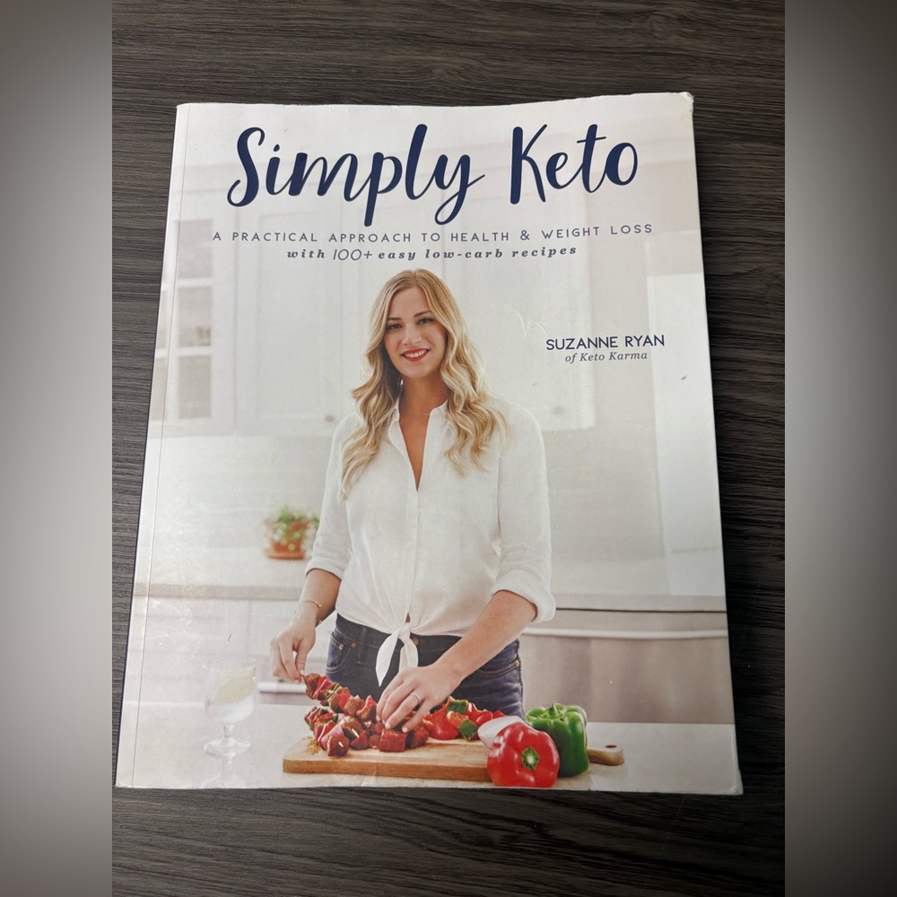 Simply Keto: A Practical Approach to Health & Weight Loss - Suzanne Ryan